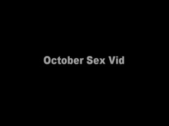 MaryJaneXOXO mjxoxo October Sex Vid