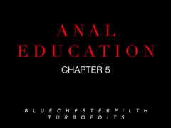 Anal Education - The Official Series - Chapter 5