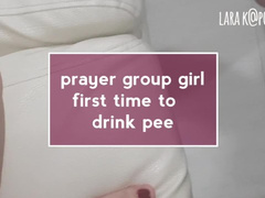 Prayer Group Threesome Girl Drinks Pee for the first Time and Loves It!