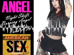 Joanna Angel: Night Shift, Burning Angel & Staying Punk AF - American Sex