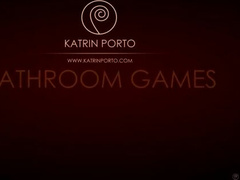 Katrin Porto - Bathroom Games Part 1