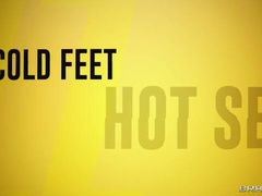 Cold Feet Hot Sex
