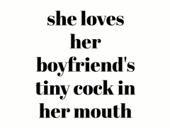 Girlfriend sucks her boyfriend's tiny little cock