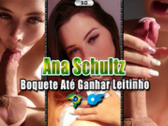 Ana Shultz [OF] - Boquete Até Ganhar Leitinho