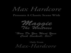 Maggie the waitress - act 1 - Max Hardcore