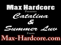 Catalina and Summer Luv - Max Hardcore