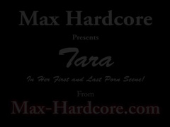 Tara's First and Last Scene - Max Hardcore