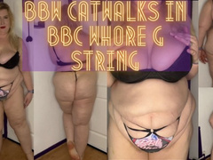 BBW Catwalks in BBC Whore G String
