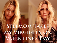Stepmom Takes My Virginity for Valentine's Day