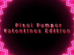 Pixel Pumper Valentines Edition
