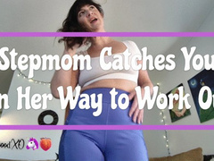 Step-Mommy Catches You on Her Way to Work Out
