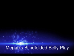 Megan's Blindfolded Belly Play (1080p)
