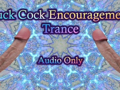 Suck Cock Encouragement Trance - Audio Only MP4