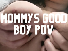 Be Step-Mommys Good Boy POV