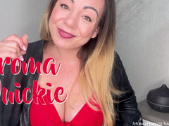 Aroma Quickie by MoneyPrincess Isabella