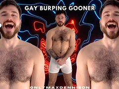 Gay burping gooner