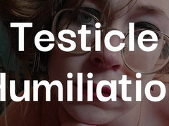 Testicle and Manhood Humiliation