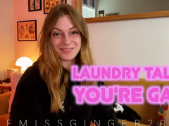 Laundry Talk: You're Gay