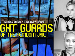 Night Guards Of The Femdom Jail HD