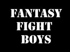 Fantasy Fight Boys