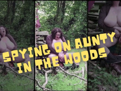 SPYING ON AUNTY IN THE WOODS 1080p