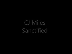 cj m1l3s - sanctified