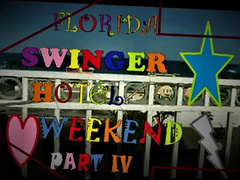 Florida Swinger Hotel Weekend Part IV