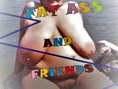 Old Fat Ass and Friends