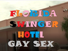 FLORIDA SWINGER HOTEL GAY SEX