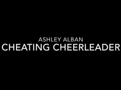 Ashley Alban - cheating cheerleader